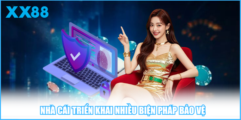 Nhà cái triển khai nhiều biện pháp bảo vệ